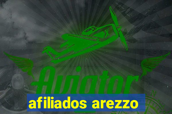 afiliados arezzo